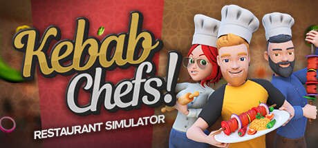 烤肉串模拟器/Kebab Chefs! - Restaurant Simulator